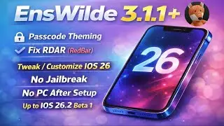 [NEW] Set Up & Use EnsWilde 3.1.x: Tweak iOS 26, New Passcode Themes & RedBar Fix | Full Guide