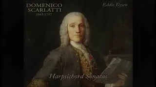 Scarlatti Harpsichord Sonata in G major K.455 - Eddie Eysen