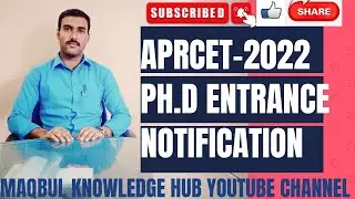 APRCET - 2022 Ph.D Entrance Test Notification/// Maqbul Knowledge Hub YouTube Channel