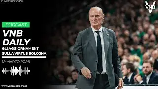 🎧 VNB Daily #11 | Coach Dusko Ivanovic verso la conferma? e PrePartita di Virtus Bologna-Real Madrid