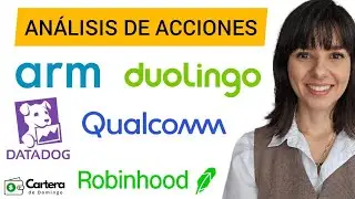 AN&Aacute;LISIS T&Eacute;CNICO DE ACCIONES PARA NO PERDER DINERO: QUALCOMM, ARM, DATADOG, DUOLINGO y ROBINHOOD