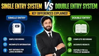 Difference between Single Entry System & Double Entry System in Simple Way