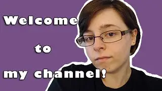 Welcome! (Vlog Channel Trailer)