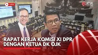 🔴 LIVE - Rapat Kerja Komisi XI DPR dengan Ketua DK OJK | BREAKING NEWS