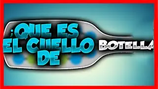 EL CUELLO DE BOTELLA  &iquest;QUE ES Y COMO RESOLVERLO? - Aprendiendo con Faked