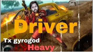 TxGyrogod heavy driver