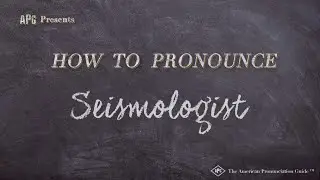 How to Pronounce Seismologist (Real Life Examples!)