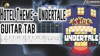 Hotel Theme - Undertale Guitar Tabs Tutorial