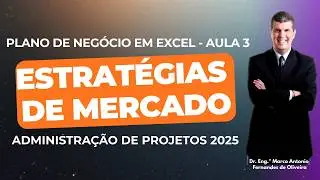 Plano de negócio em Excel #3 - Estratégias de mercado