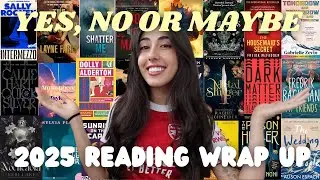 yes, no or maybe to the 57 books I read (& DNF'd) in 2025📚🤭