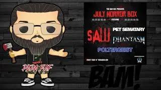 Opening the July 2021 BAM Horror Box!