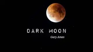 Dark Moon, Piano, Strings & Percussion composition, Gary Ames