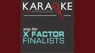 Hero (In the Style of X Factor Finalists) (Karaoke with Background Vocal)
