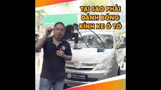 Tại sao phải đ&aacute;nh b&oacute;ng k&iacute;nh xe &ocirc; t&ocirc;? - AP Car Care