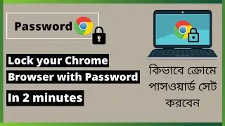 How to lock Chrome Browser || Set password on chrome || Best Extension ||  Techno Tasrif