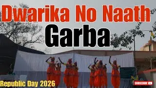 Dwarika No Nath Garba | Republic Day 2026 | Primary School Kotha