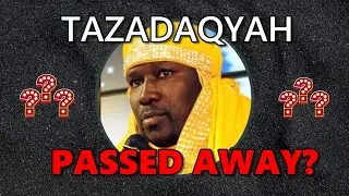 ICGJC Leader Tazadaqyah Dies From Coronavirus?