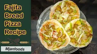 Fajita Bread Pizza Recipe | Tasty & Unique Recipe by Mjanfood😋 | Fajita Bread pizza without oven😲