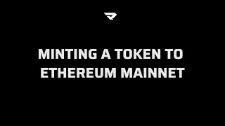 Minting a Token to Ethereum Mainnet