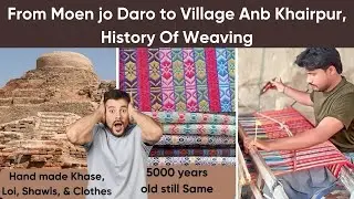 5000 Years of Weaving &ndash; The Timeless Art of Sindh | From Mohenjo-Daro to Today | AI Video World