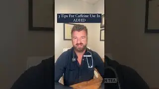 3 Tips For Caffeine Use In ADHD