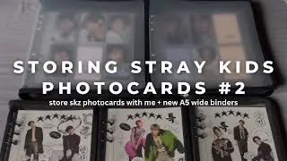 stay vlog: storing stray kids photocards #2 / new A5 wide binders