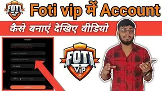 Foti Vip Me Account Kaise Banaye || Foti Vip Me Register Kaise Kare || Treasure Fun New Update Today