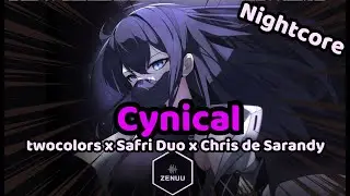 Nightcore - Cynical (twocolors x Safri Duo x Chris de Sarandy) - Music