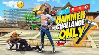 Free Fire But Only Hammer Challenge With Game On Fire Gaming 
