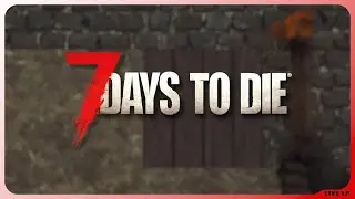7 Days to Die 🧟 S2 E021 - Der Grind geht weiter (BAUFOLGE)