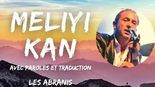 MEL-IYI Kan - Montre-moi Seulement | Les Abranis | Avec Paroles et traduction
