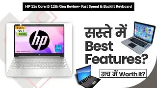 HP 15s Core i5 12th Gen Review- Fast Speed & Backlit Keyboard | Review in Hindi | Features