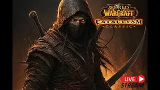 🎮Lets play World of Warcraft Cataclysm Classic Assassination Rogue✨