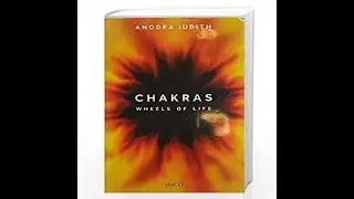 Day 14 : Chakra The Wheel of Life : Dhyan and Swadhyay by Shilpa Pradhan