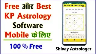 #free kp astrology software for mobile | 100% free or #Best software | Shivay Astrologer
