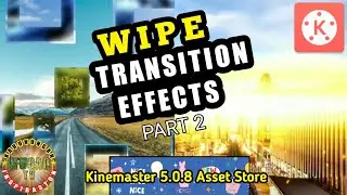 18 WIPE TRANSTION IN KINEMASTER ASSET STORE PART 2| IFUGAOTV