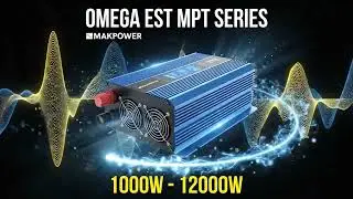 Introducing MAKPOWER Omega EST Solar Inverter Systems 1KW-12KW