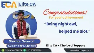 All Nepal Rank 2 CAP-I JUNE 2023  | Shikhar Gyawali | At @EliteCA