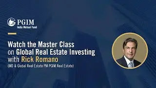 Master Class on Global Real Estate Securities Investing | PGIM Real Estate | Ft. Rick Romano