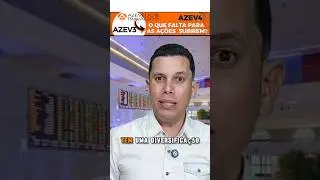 AZEV3 | AZEV4- S&oacute; falta o mercado enxergar?