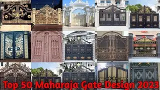 Top 50 Maharaja Gate Design 2023 || Gate Design || Loha Ka Gate Design || Modern Main Gate Design