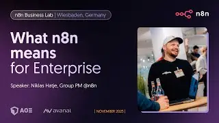 What n8n means for Enterprise’ - n8n Business Lab (November 2025)