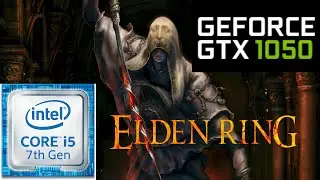 Elden Ring  - GTX 1050 | Intel i5 7300HQ | PC Performance Test Benchmark