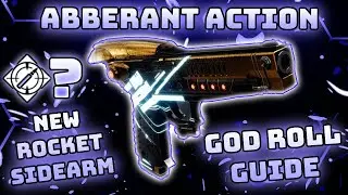 Aberrant Action GOD ROLL GUIDE (Destiny 2 NEW ROCKET SIDEARM)