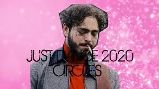 Just Dance 2020 Post Malone - Circles