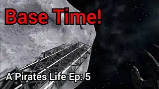 Время базы!!!! Пиратская жизнь, эпизод 5, выживание в модифицированной версии Space Engineers