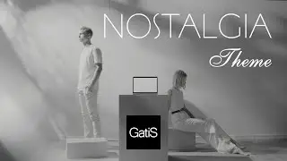 GatiS | Nostalgia .Theme
