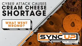 Cyber Attack Causes Cream Cheese Shortage | Sync Up