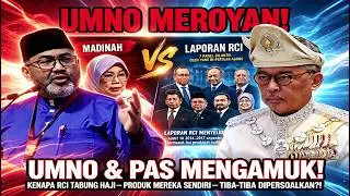 GEMPAK! UMNO & PAS Mengamuk! Kenapa RCI Tabung Haji Versi PMX Dipersoalkan?