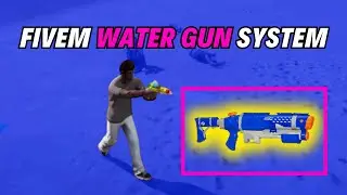 Fivem Water Gun System - Fivem Script : FiveM ESX Scripts